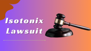 Understanding the Isotonix Lawsuit: A Comprehensive Overview